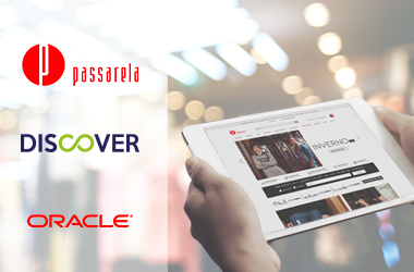 Passarela, parceira Discover em soluções commerce, concorre a prêmio no Oracle Modern Customer 2018